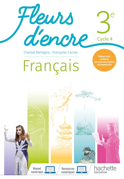 Français 3e cycle 4 Fleurs d'encre - Edition 2020