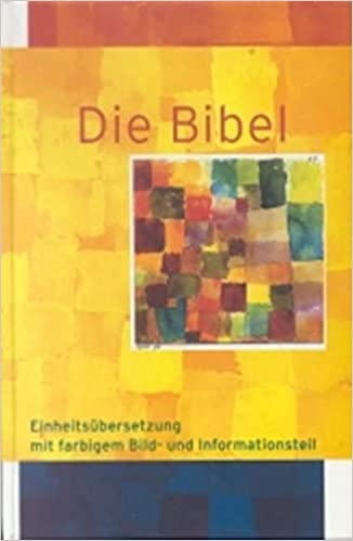 Die Bibel, Einheitsübersetzung mit farbigem Bild