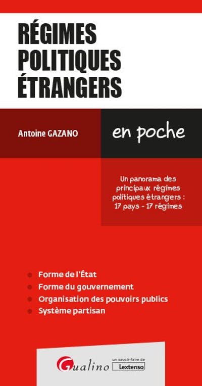 Régimes politiques étrangers - Un panorama des principaux régimes politiques étrangers : 17 pays - 17 régimes