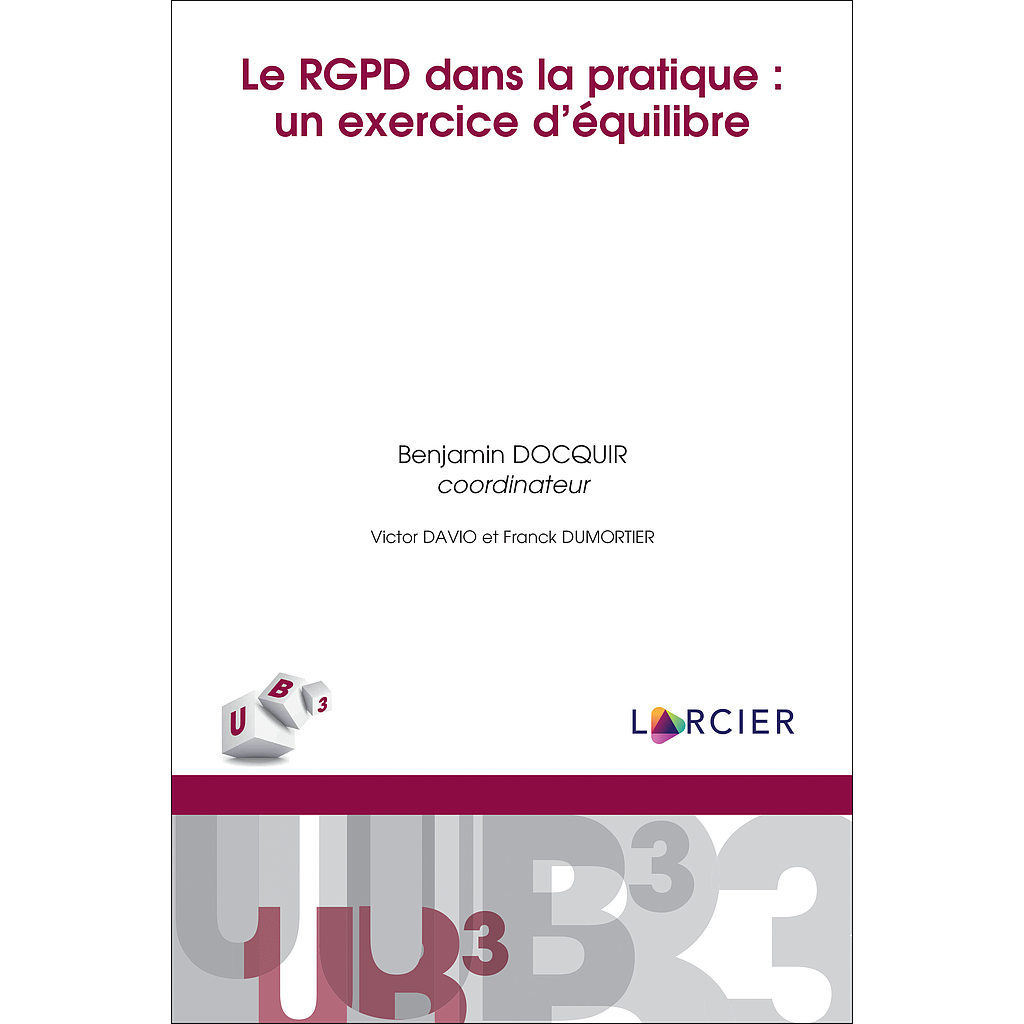 Le RGPD dans la pratique : un exercice d’équilibre