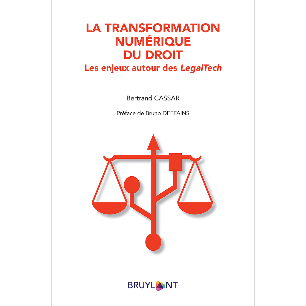 La transformation numérique du droit - Les enjeux autour des LegalTech
