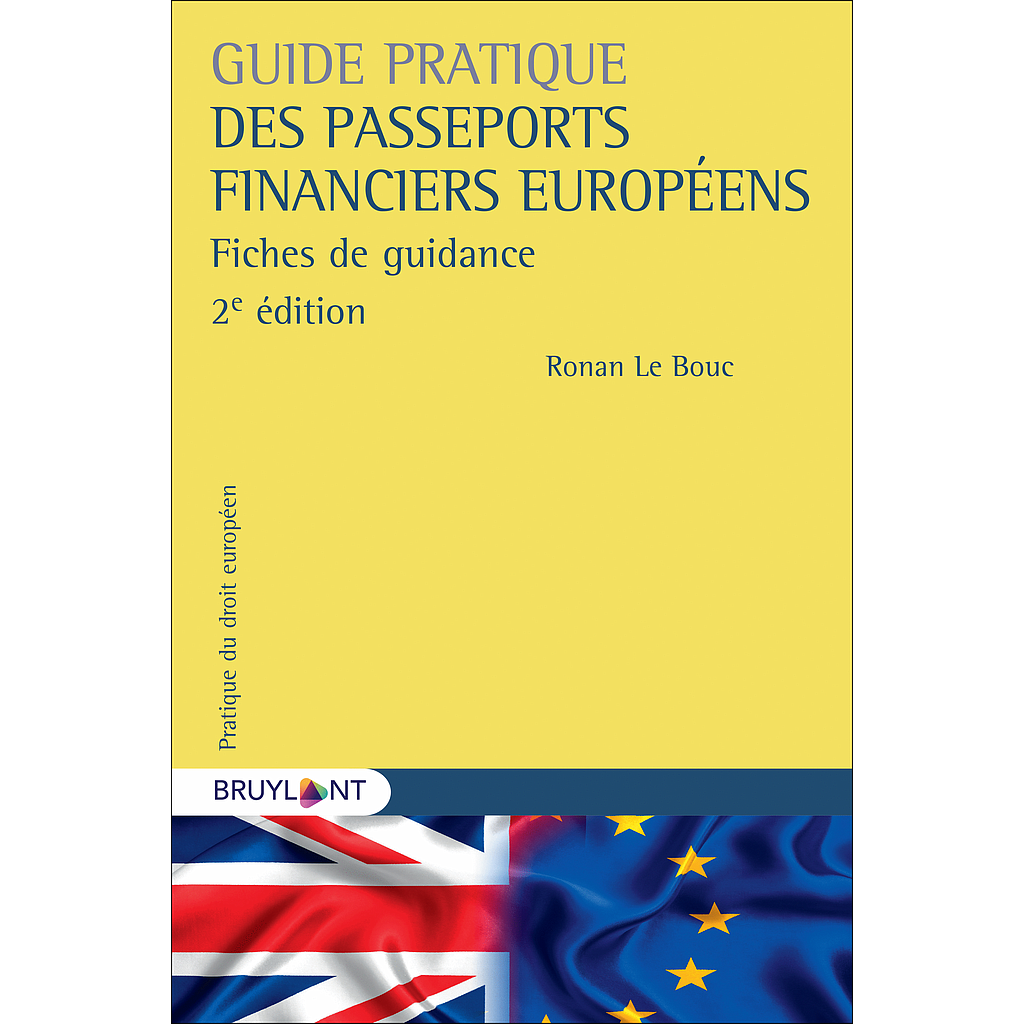Guide pratique des passeports financiers européens -  Fiches de guidance - 2ème édition
