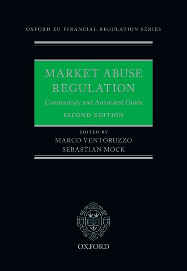 Market Abuse Regulation - Commentary and Annotated Guide - Second Edition