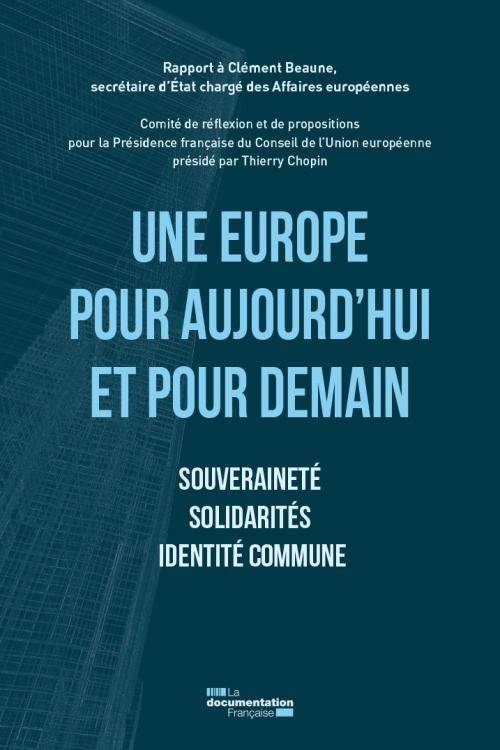 Une Europe pour aujourd'hui et pour demain - Souveraineté, solidarité, identité commune