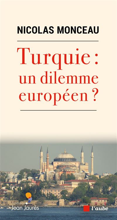 Turquie - Un dilemne européen ?