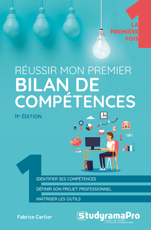 Réussir mon premier bilan de compétences - 11e édition