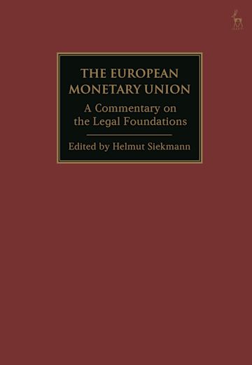 The European Monetary Union - A Commentary on the Legal Foundations