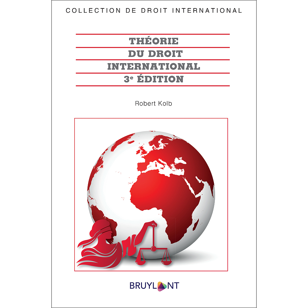 Théorie du droit international - 3ème édition 2022