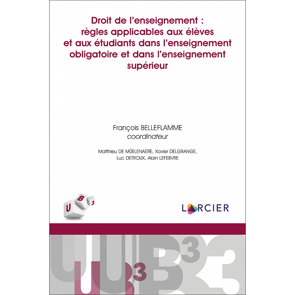 Droit de l'enseignement - Règles applicables aux élèves et aux étudiants dans l'enseignement obligatoire et dans l'enseignement supérieur