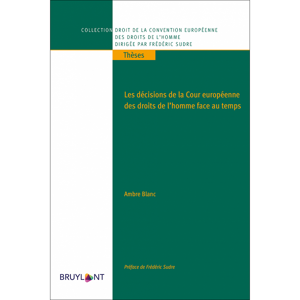 Les décisions de la Cour européenne des droits de l'homme face au temps