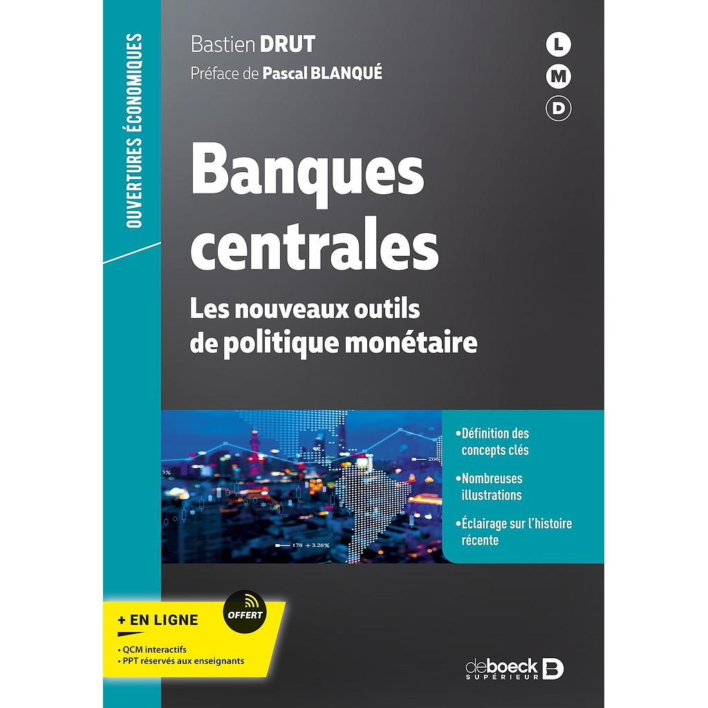 Banques centrales - Les nouveaux outils de politique monétaire