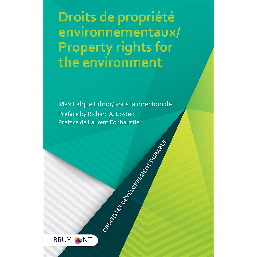 Droits de propriété environnementaux / Property rights for the environment