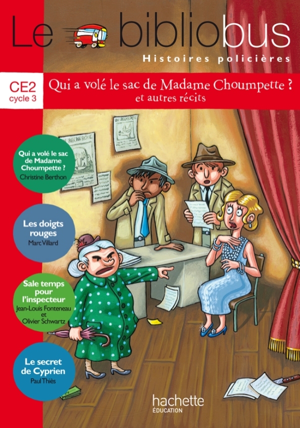 Le Bibliobus N° 36 CE2 – Histoires policières Livre de l'élève