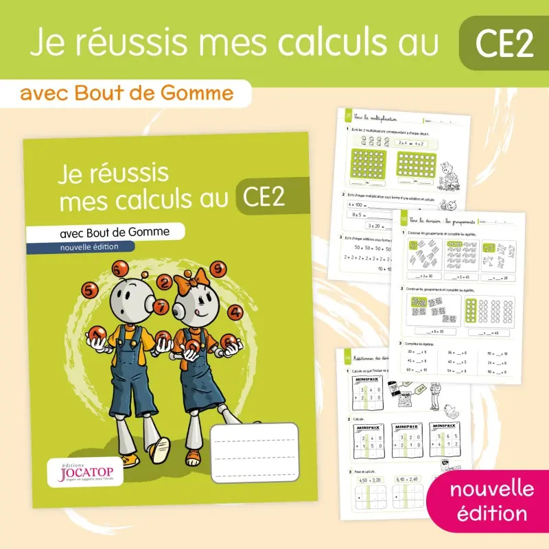 Je réussis mes calculs au CE2 avec Bout de Gomme