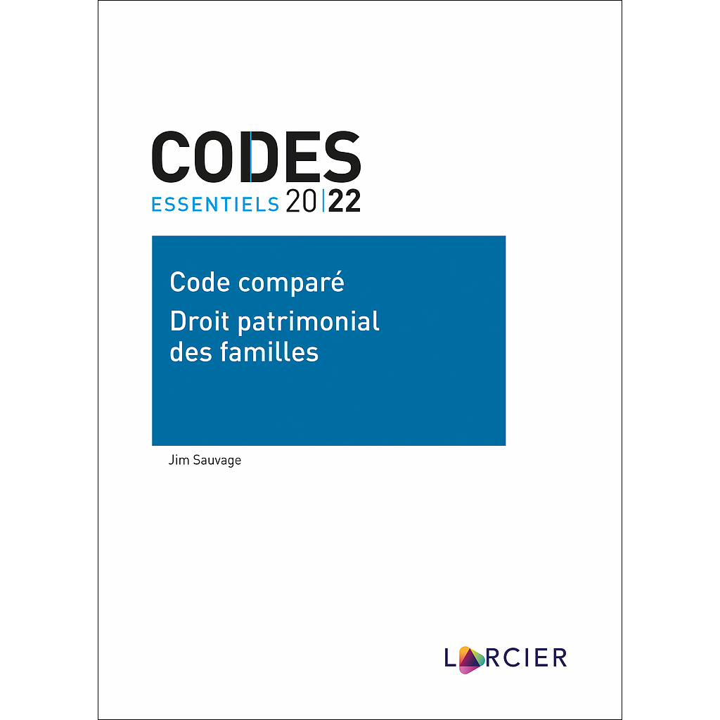 Code essentiel – Code comparé – Droit patrimonial des familles