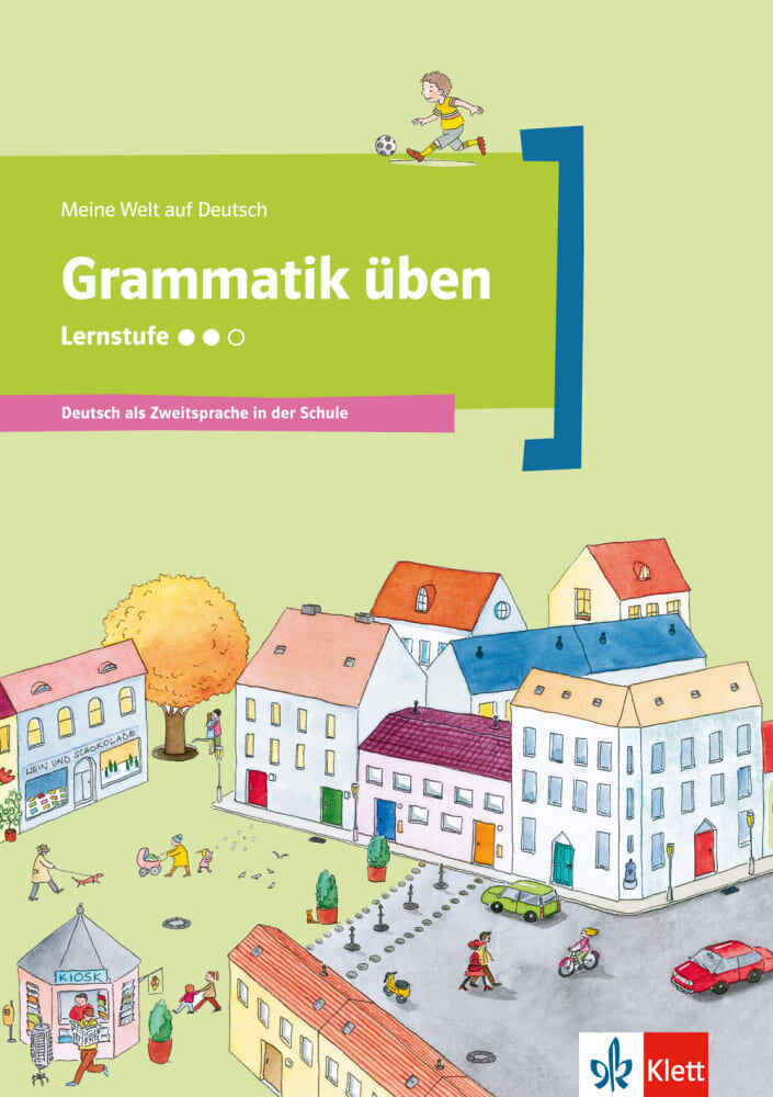 Grammatik üben - Lernstufe 2 - Deutsch als Zweitsprache in der Schule