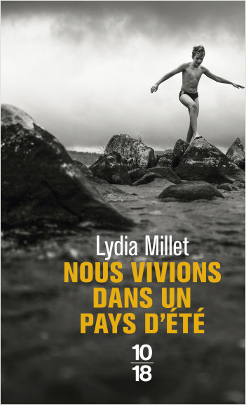 Nous vivions dans un pays d'été