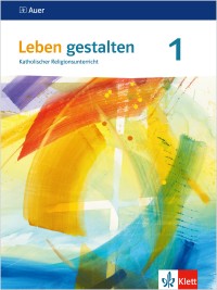 Leben gestalten 1 Ausgabe BW, RP, SL, NI ab 2016
