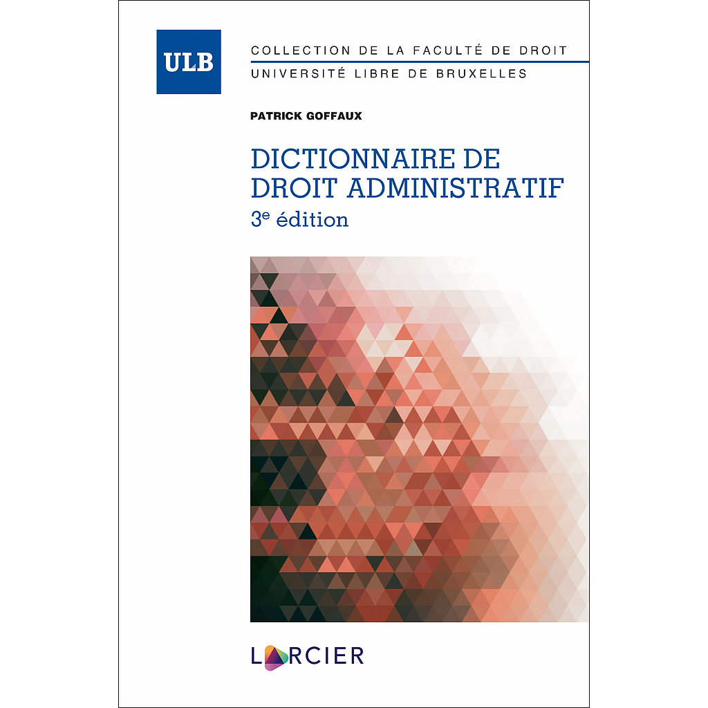 Dictionnaire de droit administratif - 3ème Edition