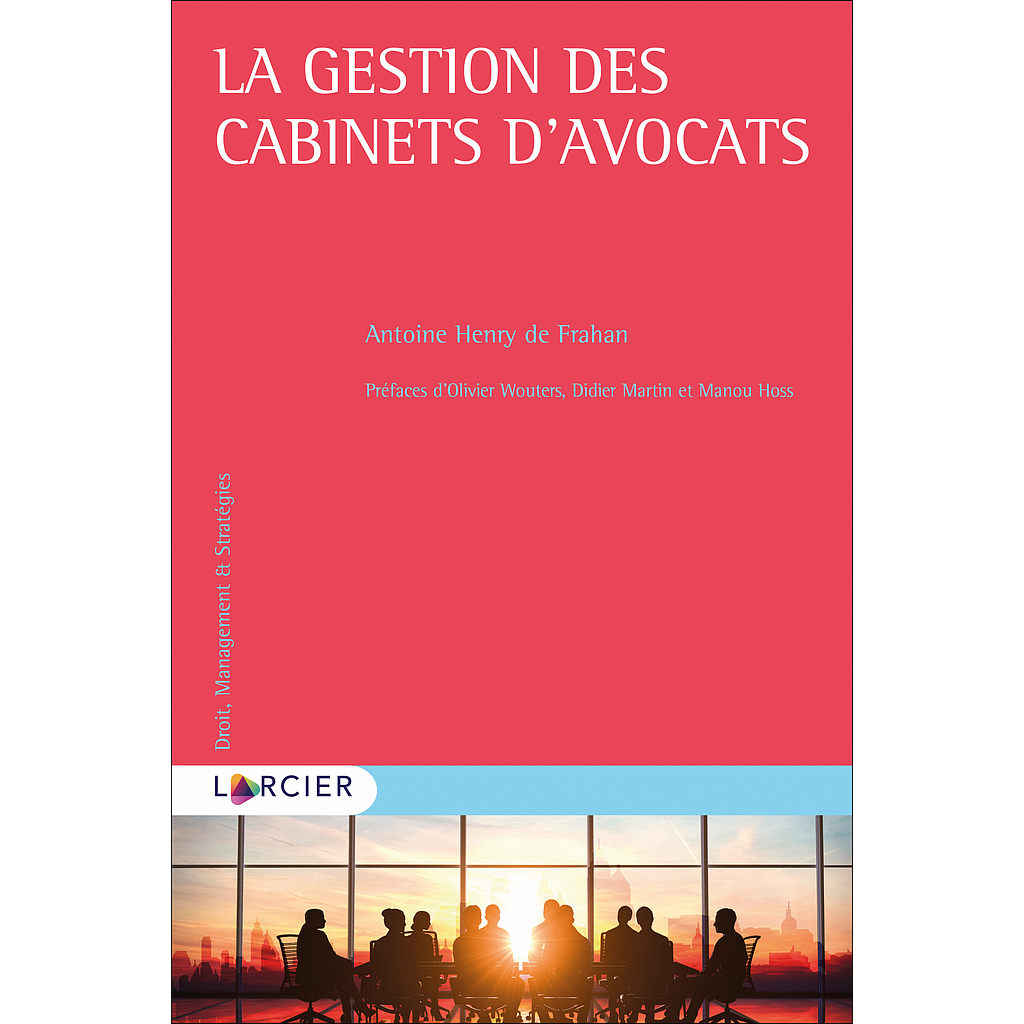 La gestion des cabinets d’avocats