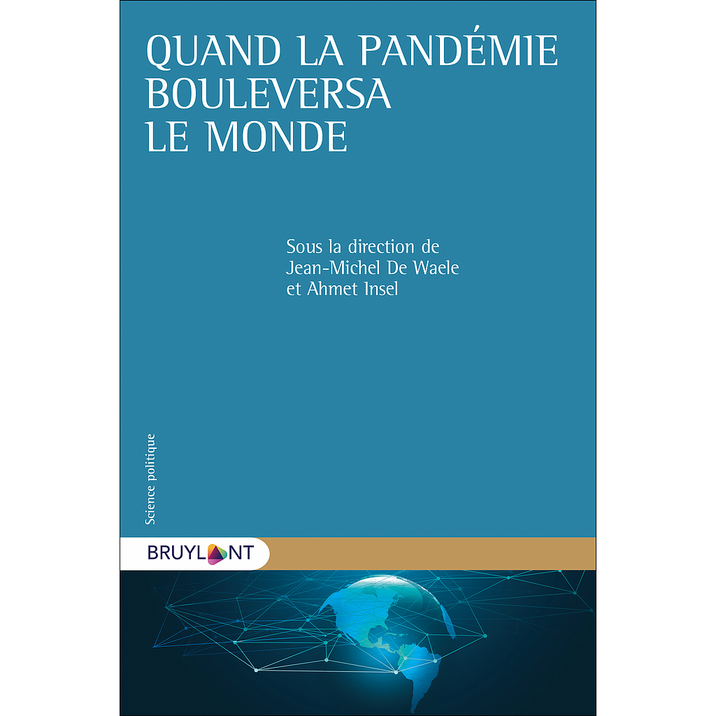 Quand la pandémie bouleversa le monde