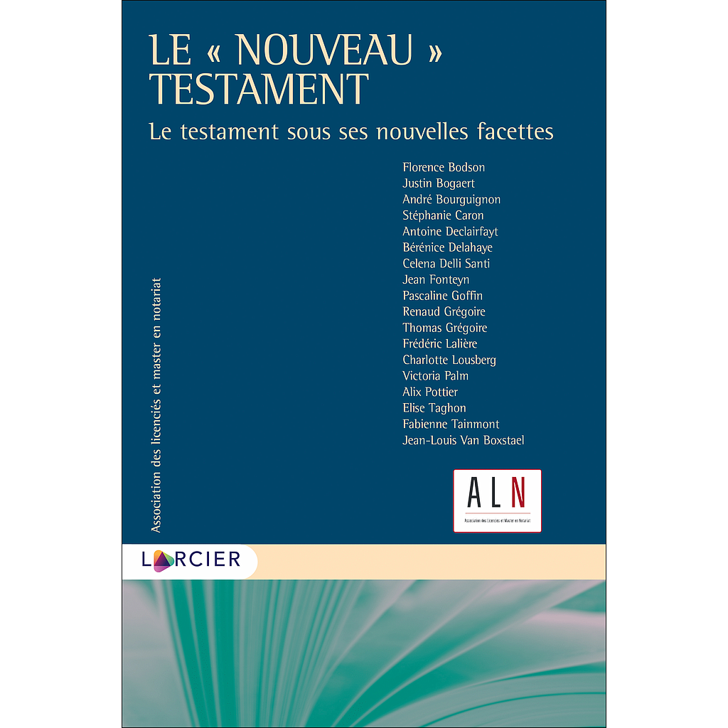Le "nouveau" testament - Le testament sous ses nouvelles facettes