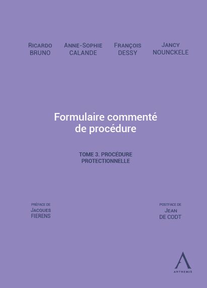 Formulaire commenté de procédure - Tome 3 - Procédure protectionnelle