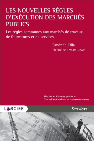Les nouvelles règles d'exécution des marchés publics