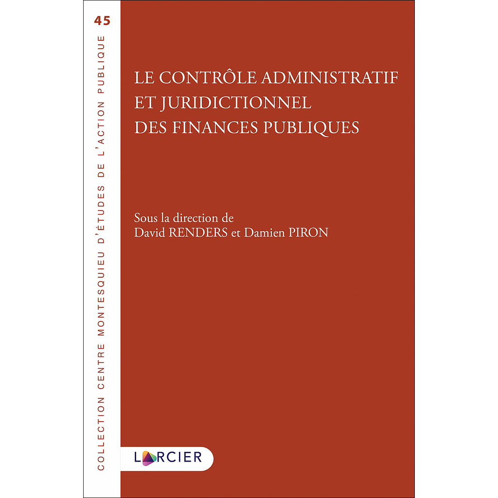 Le contrôle administratif et juridictionnel des finances publiques