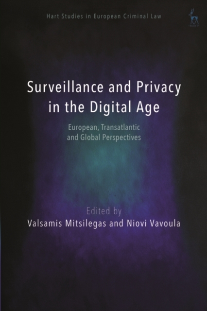Surveillance and Privacy in the Digital Age - European, Transatlantic and Global Perspectives