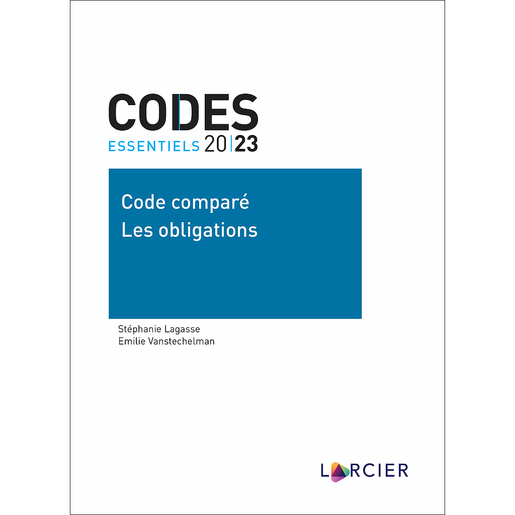 Code essentiel – Code comparé - Les obligations 2023