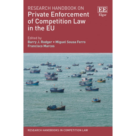 Research Handbook on Private Enforcement of Competition Law in the EU