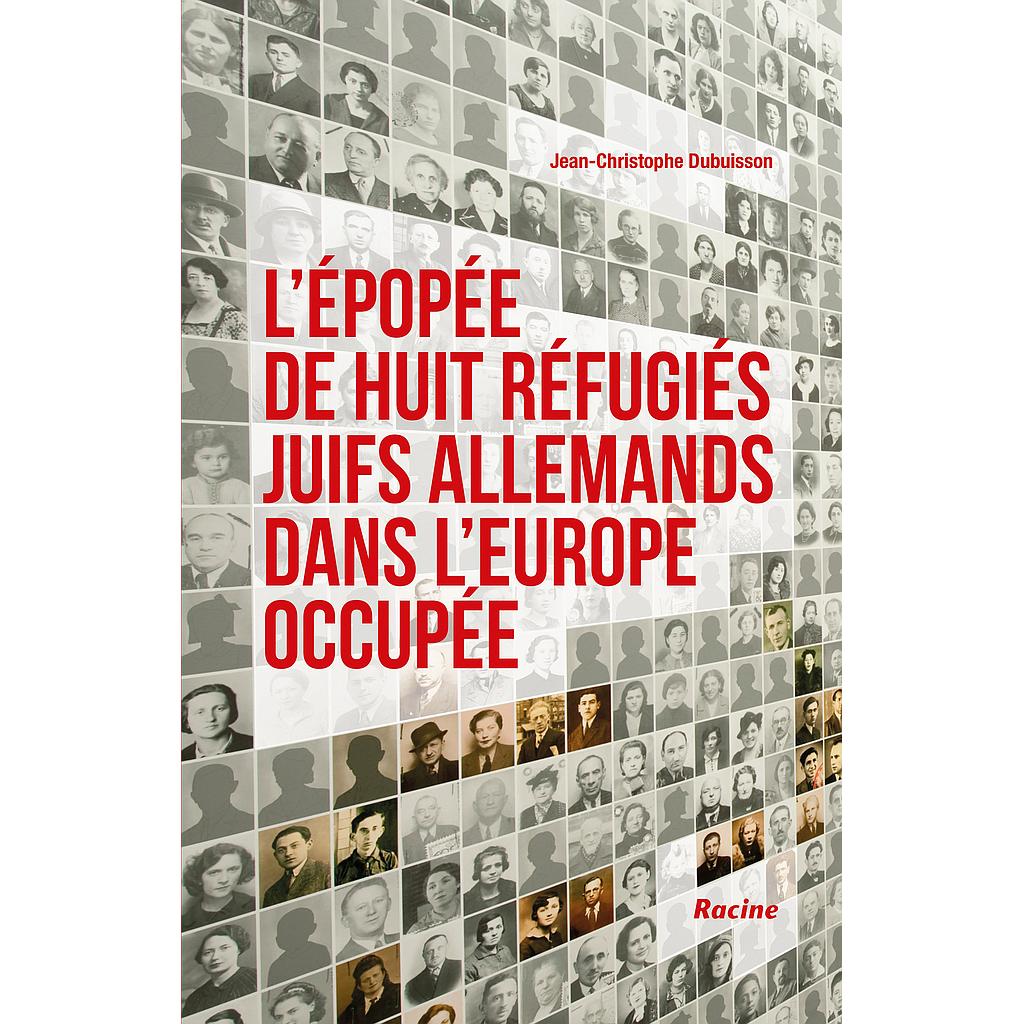 L'épopée de huit réfugiés juifs allemands dans l'Europe occupée