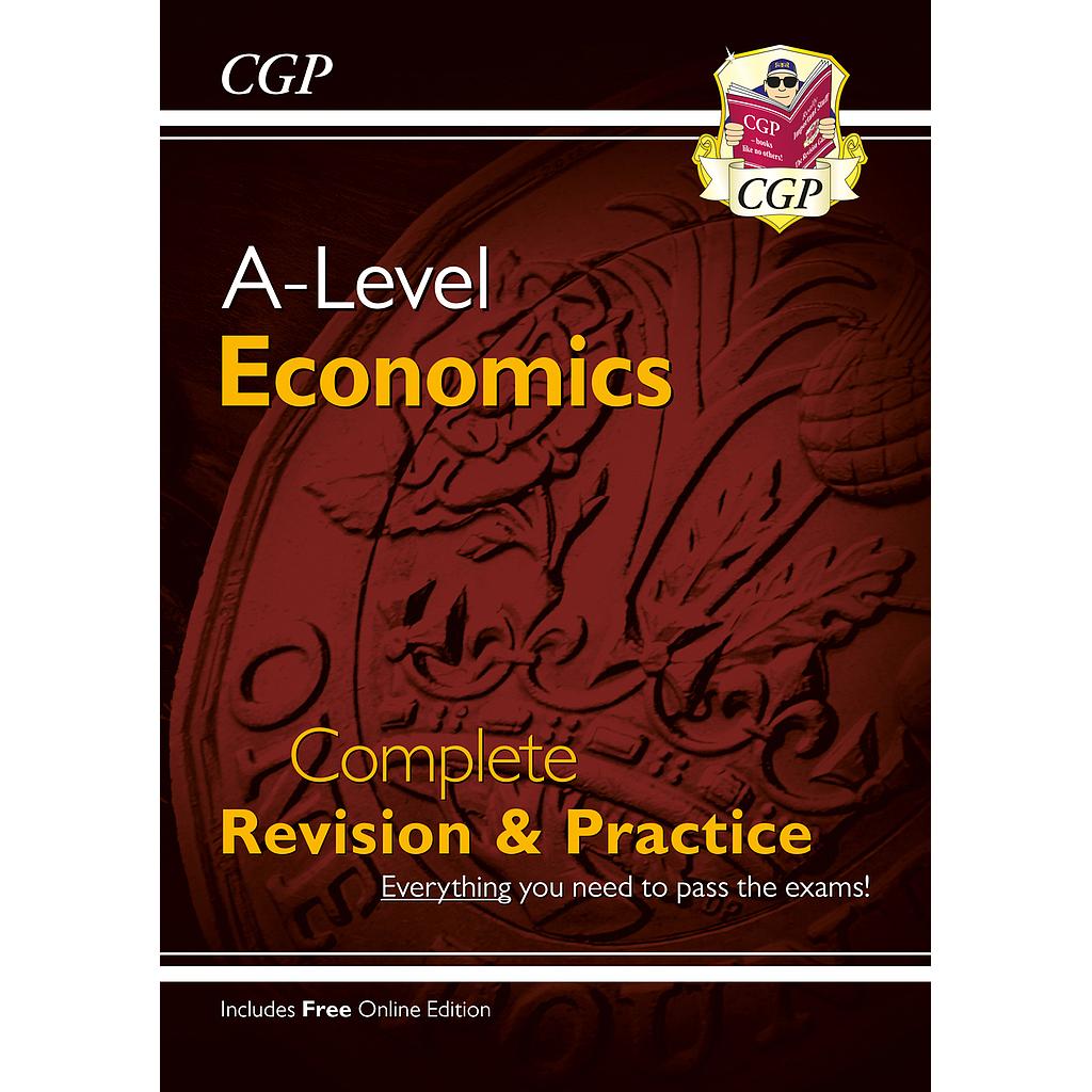 A-Level Economics: Year 1 & 2 Complete Revision & Practice (with Online Edition)