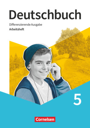 Deutschbuch 5 Arbeitsheft mit Lösungen Differenzierende Ausgabe