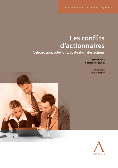 Conflits d’actionnaires - Prévention, résolution, évaluation des actions