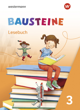 Bausteine Lesebuch 3 – Ausgabe 2021