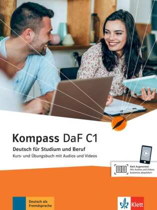 Kompass DaF C1 - Kurs- und Übungsbuch - Deutsch für Studium und Beruf