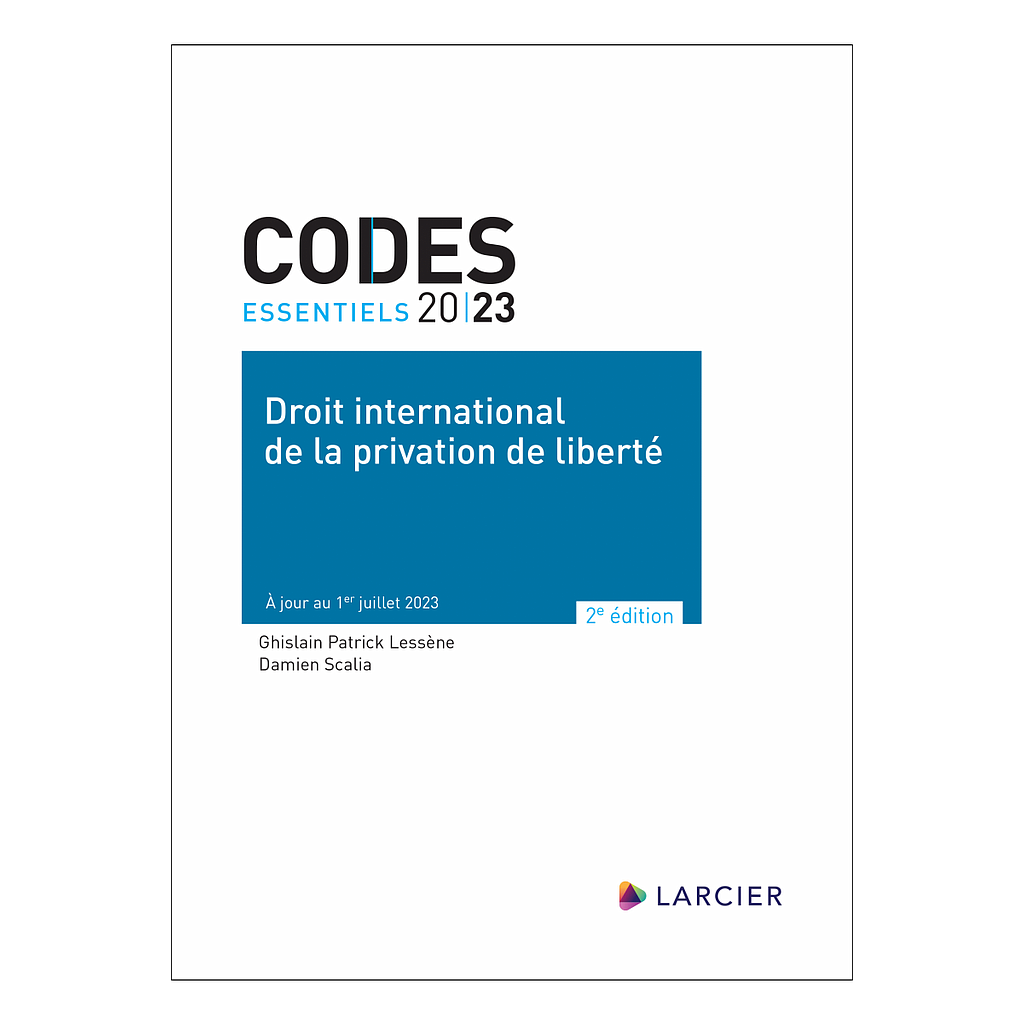 Code essentiel – Droit international de la privation de liberté 2023