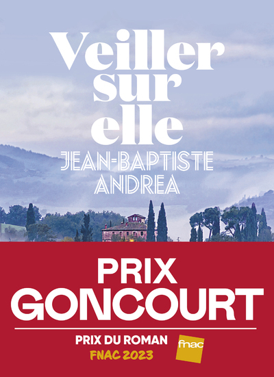 Veiller sur elle - Goncourt 2023