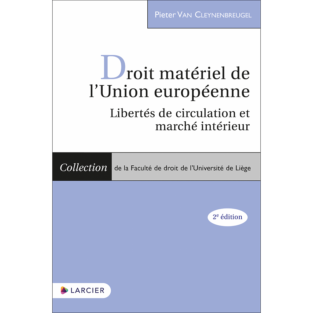Droit matériel de l'Union européenne - Libertés de circulation et marché intérieur - 2ème Edition