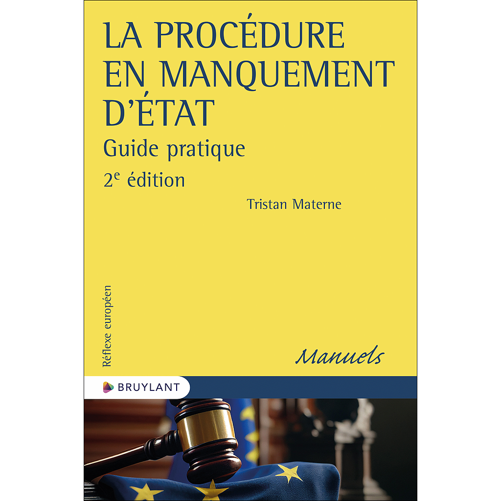 La procédure en manquement d'Etat - Guide Pratique - 2ème Edition