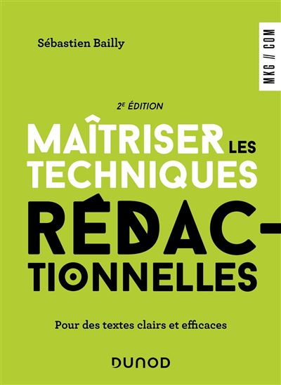 Maîtriser les techniques rédactionnelles - Pour des textes clairs et efficaces - 2ème Edition