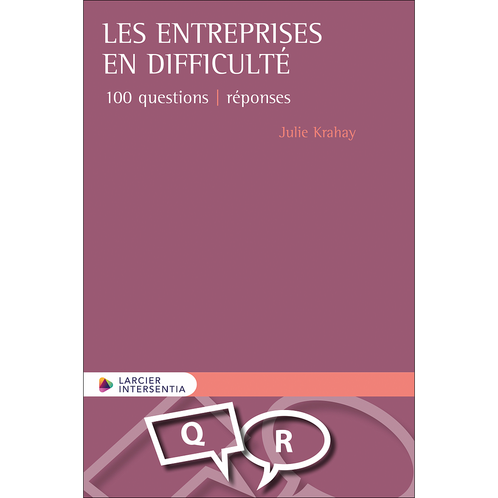 Les entreprises en difficulté - 100 questions – réponses