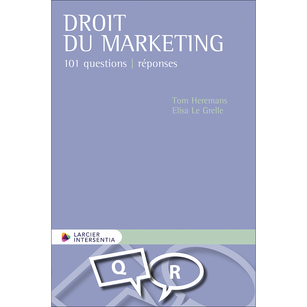 Droit du marketing - 101 questions - réponses
