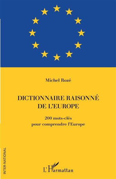 Dictionnaire raisonné de l'Europe