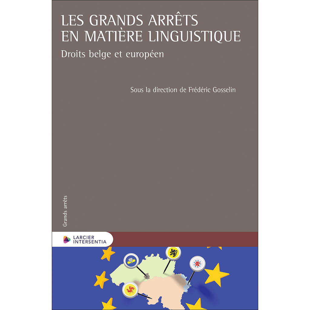Les grands arrêts en matière lingustique