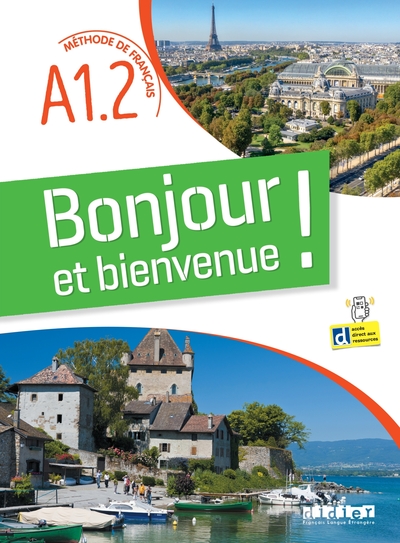 Bonjour et bienvenue ! A1.2 - Méthode de français