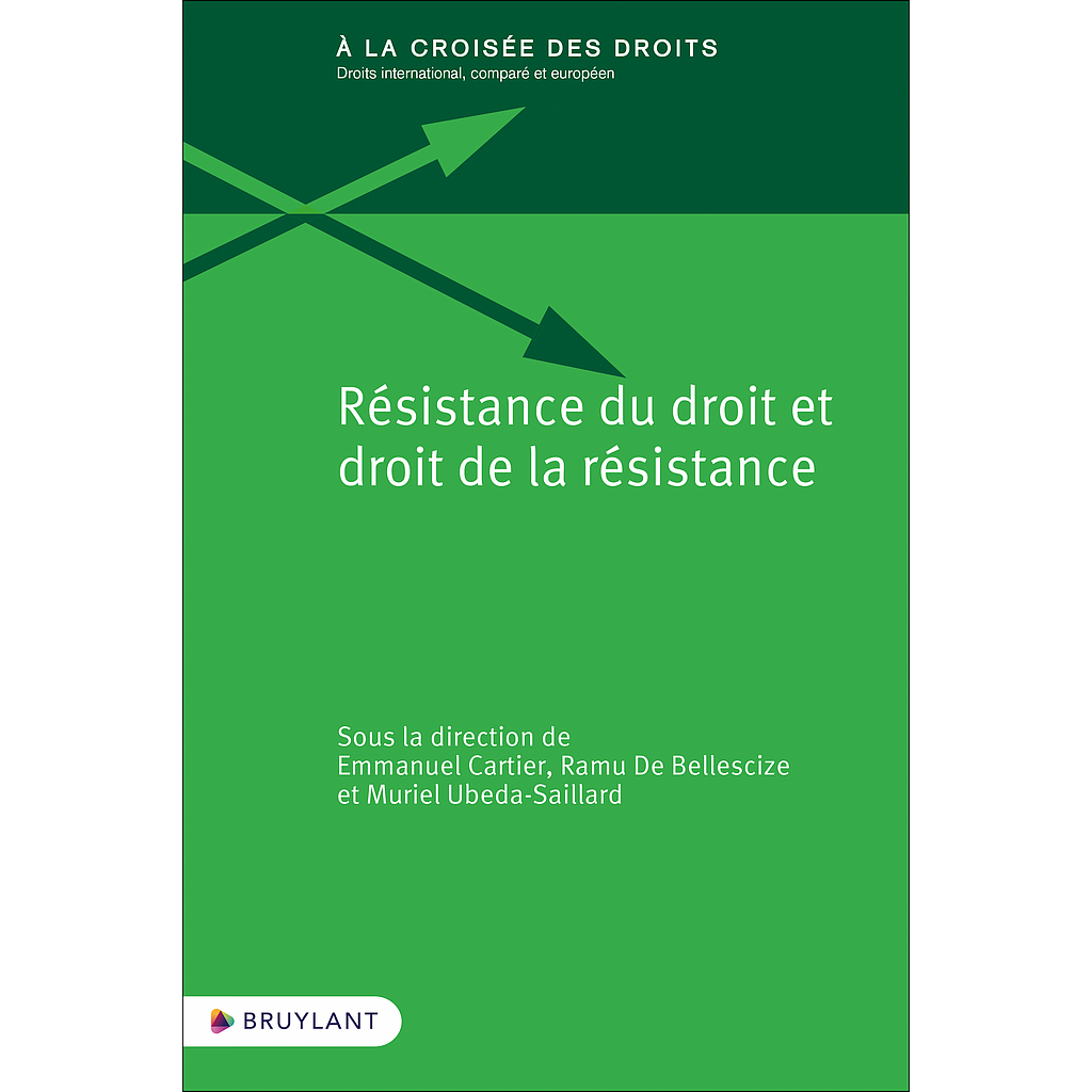 Résistance du droit et droit de la résistance