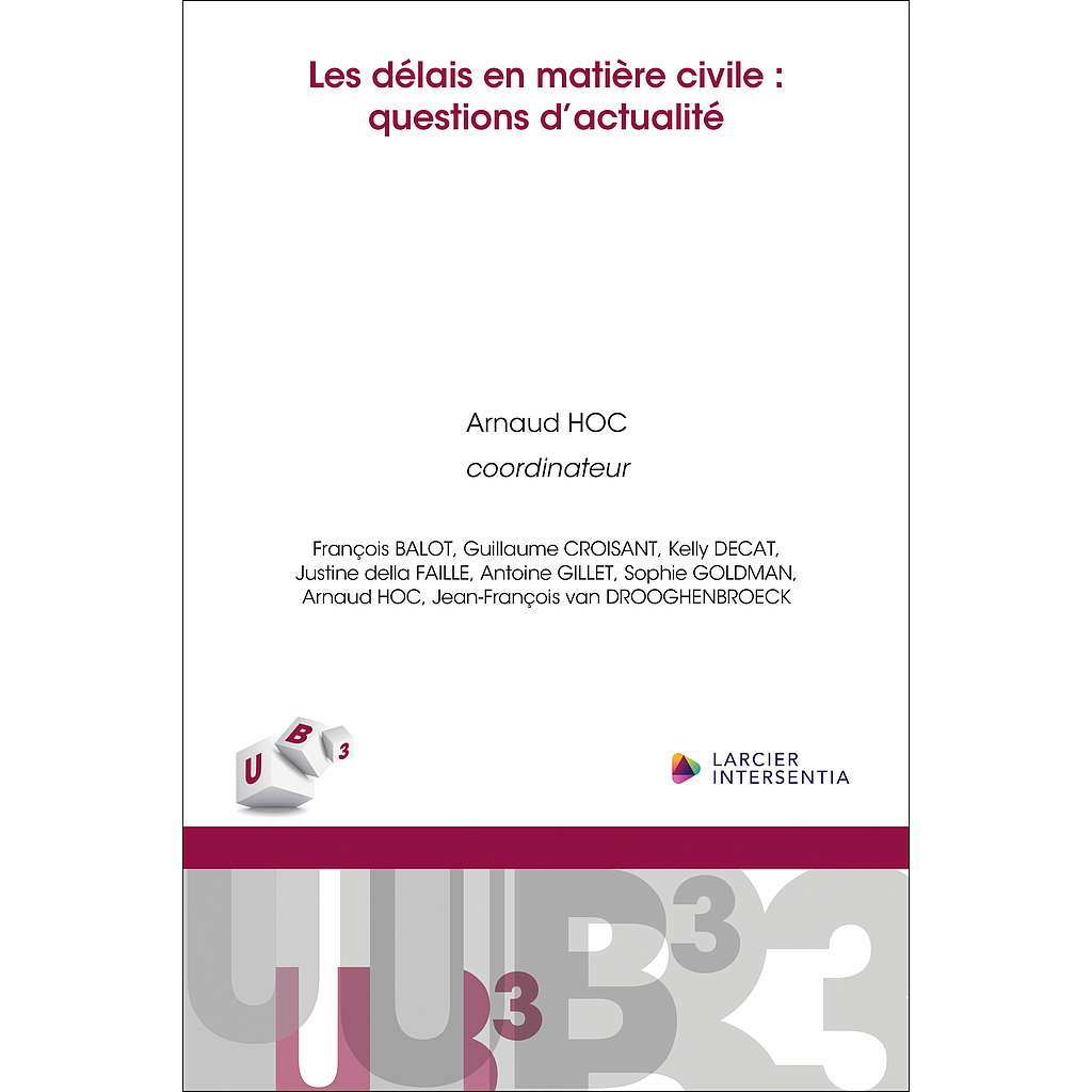 Les délais en matière civile - Questions d'actualité